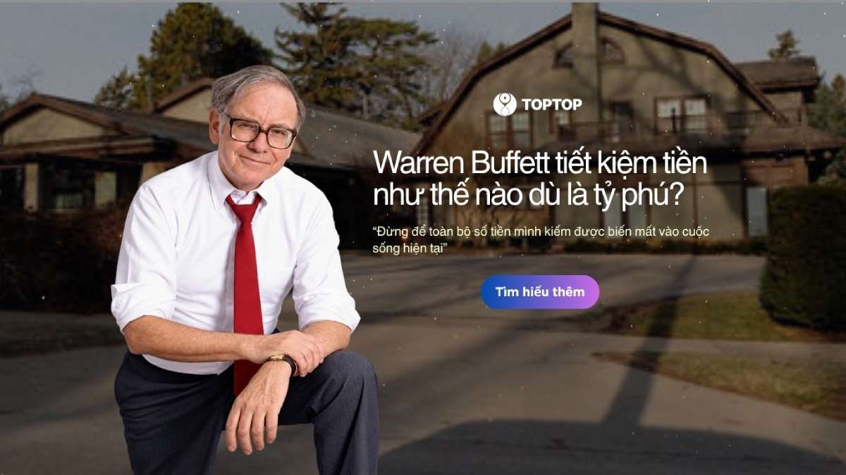 Warren Buffett tiết kiệm tiền như thế nào dù là tỷ phú?